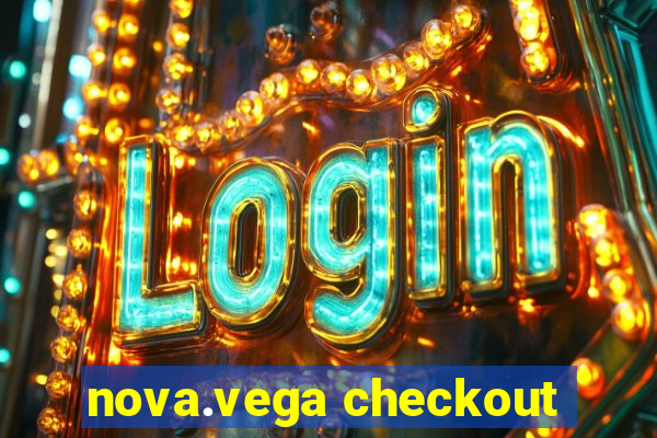 nova.vega checkout